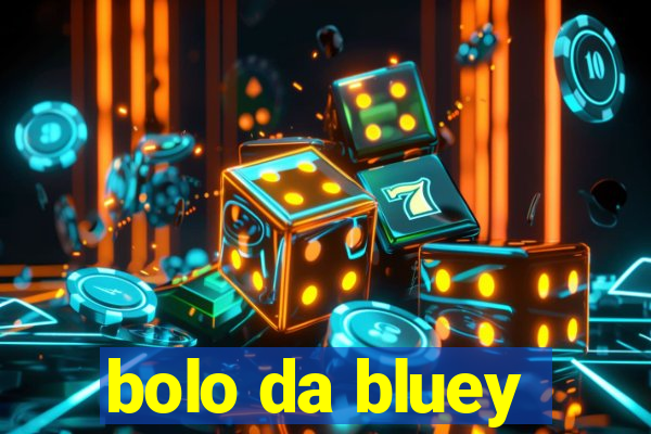 bolo da bluey