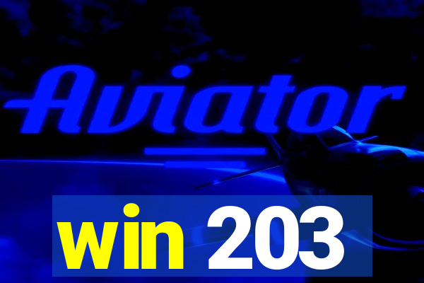 win 203