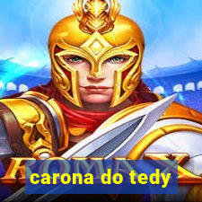 carona do tedy