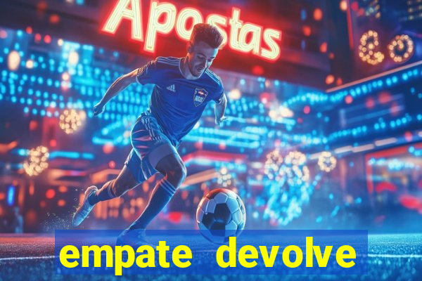 empate devolve aposta como funciona