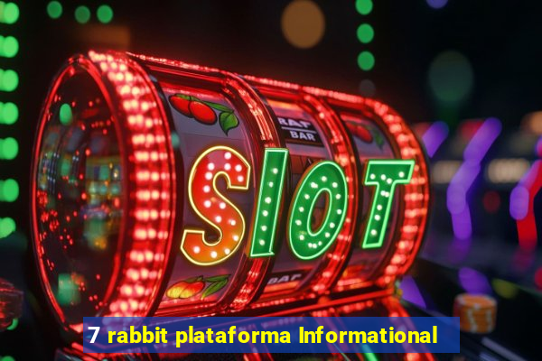 7 rabbit plataforma Informational