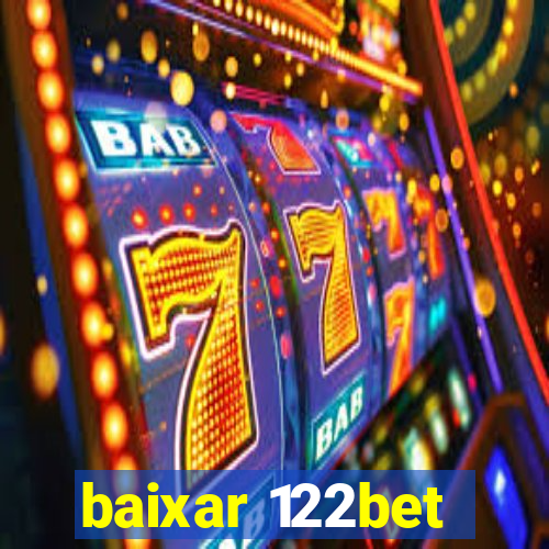 baixar 122bet