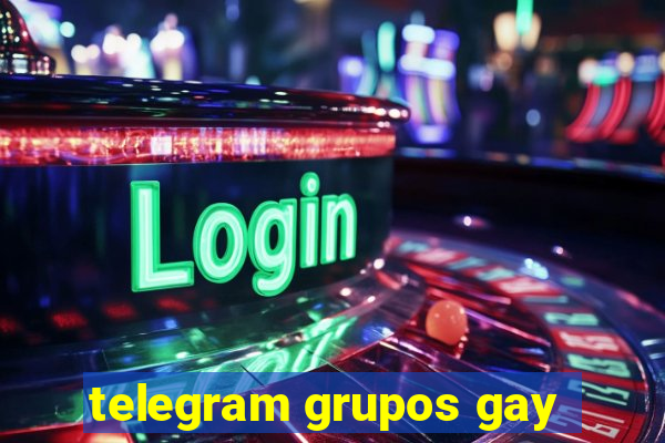 telegram grupos gay