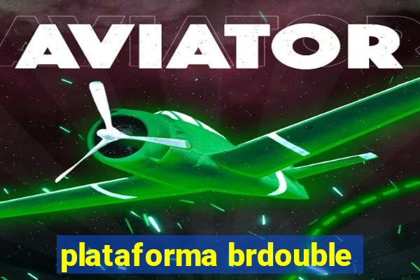 plataforma brdouble