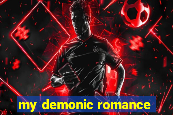 my demonic romance