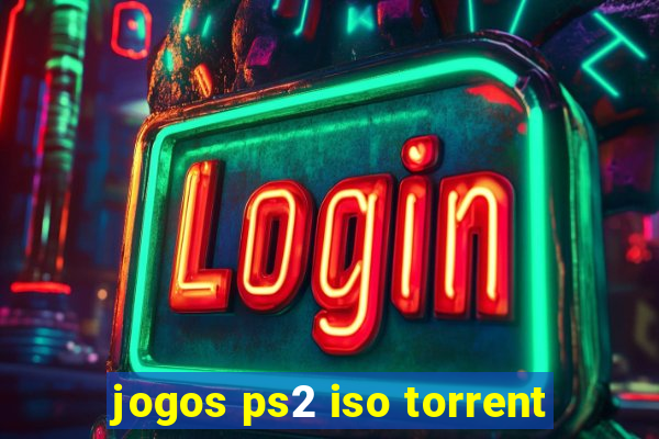 jogos ps2 iso torrent