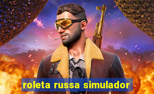 roleta russa simulador