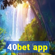 40bet app