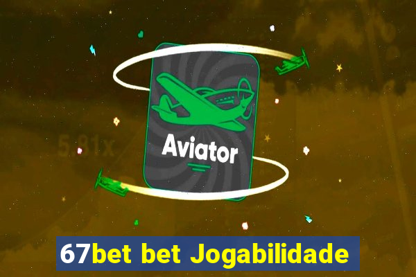 67bet bet Jogabilidade