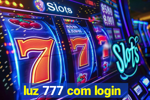 luz 777 com login