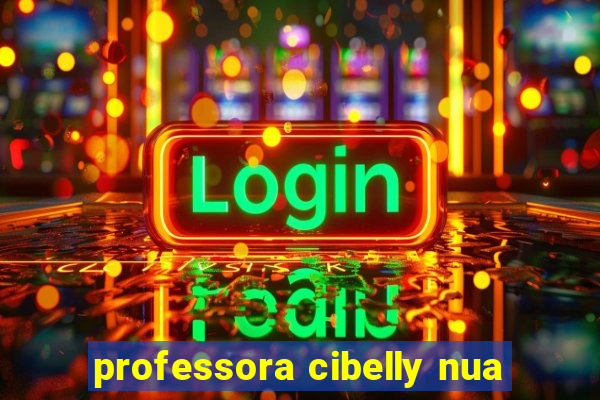 professora cibelly nua