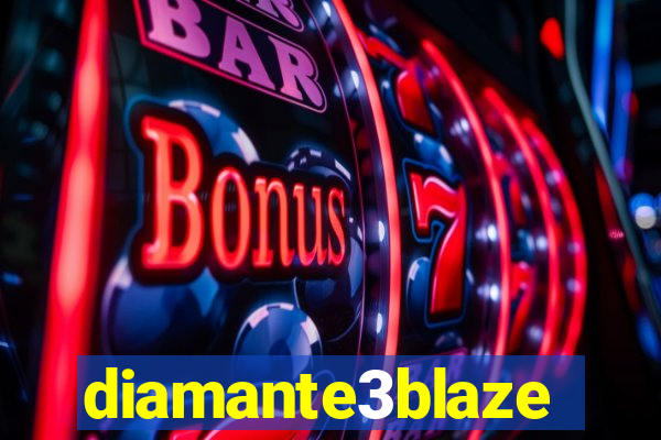 diamante3blaze