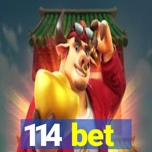 114 bet