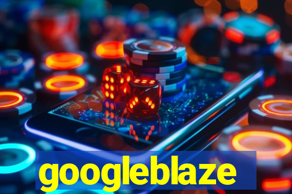 googleblaze