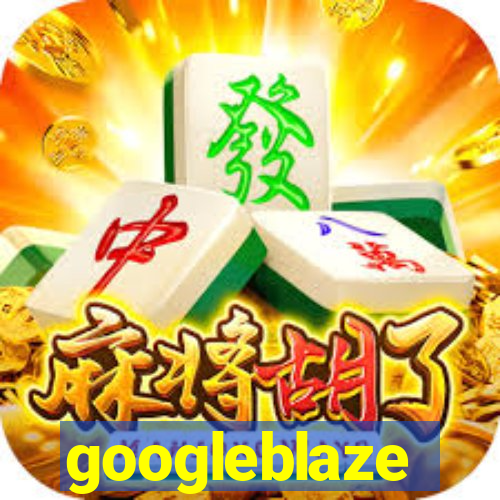 googleblaze