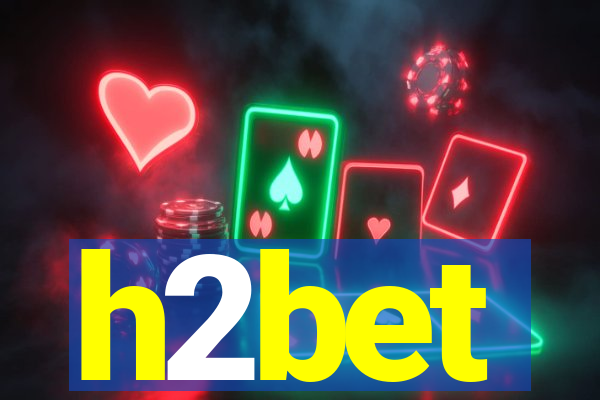 h2bet