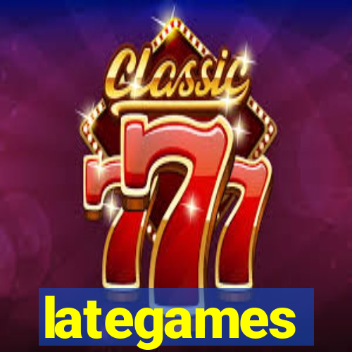 lategames