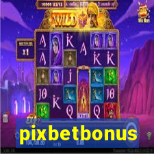 pixbetbonus