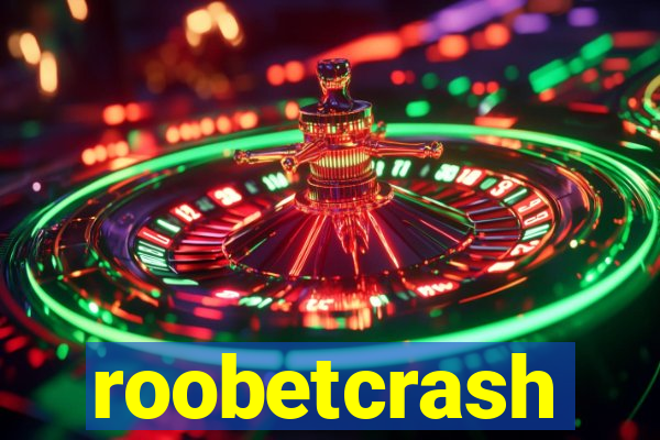 roobetcrash