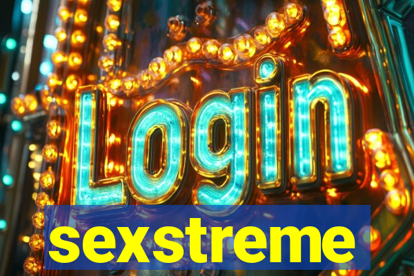 sexstreme