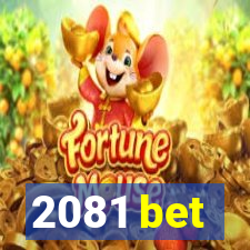 2081 bet