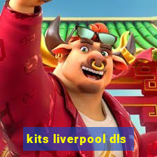 kits liverpool dls