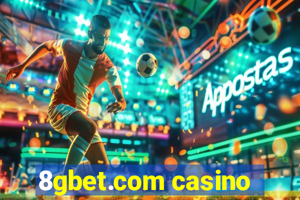 8gbet.com casino