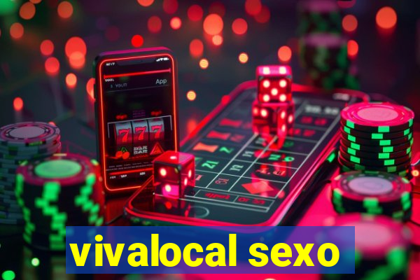 vivalocal sexo