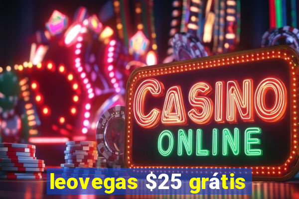 leovegas $25 grátis