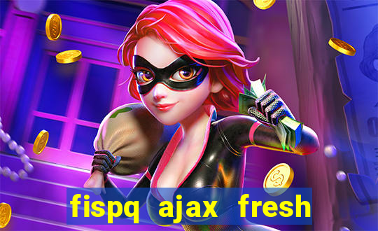 fispq ajax fresh limpeza profunda