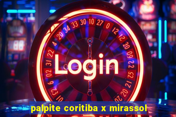 palpite coritiba x mirassol