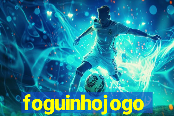 foguinhojogo