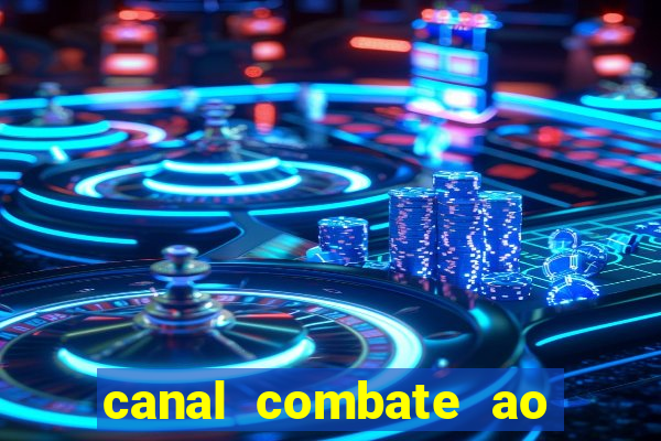 canal combate ao vivo multicanais