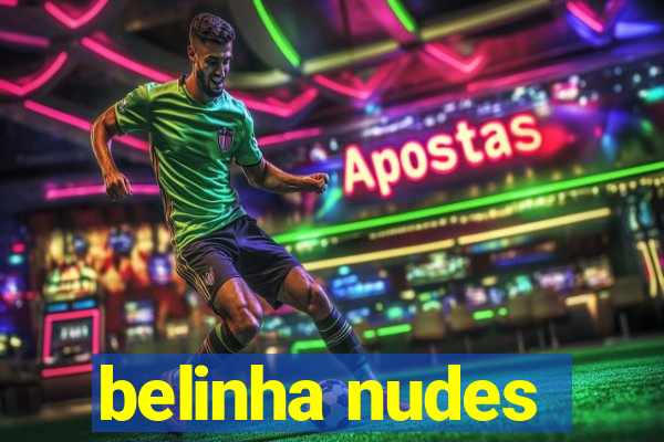 belinha nudes