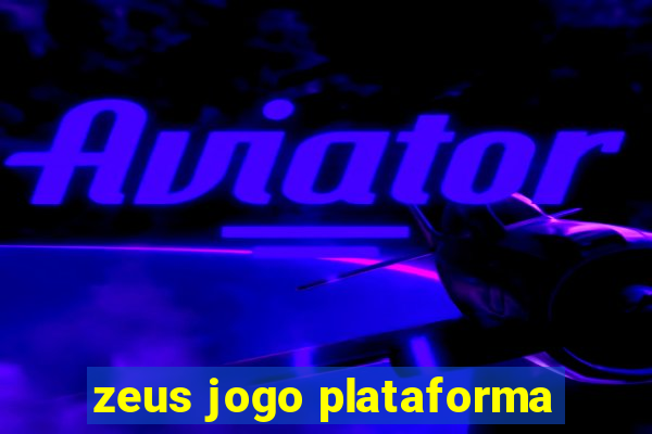 zeus jogo plataforma