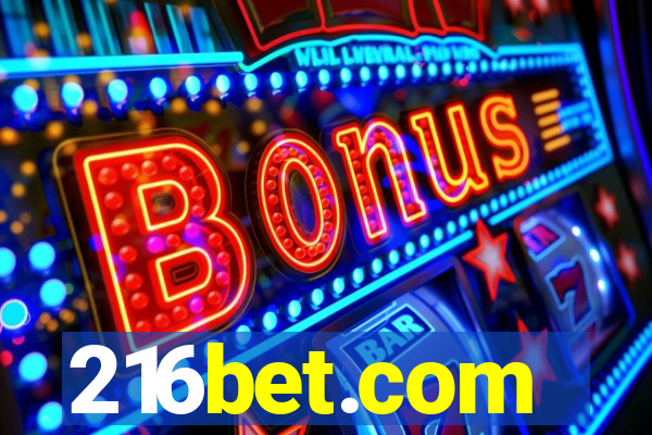 216bet.com