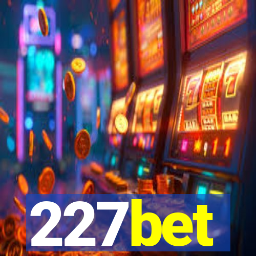 227bet