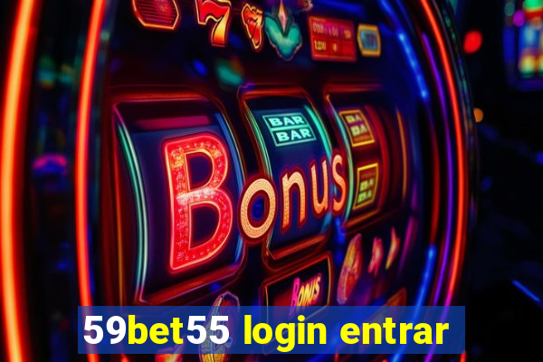 59bet55 login entrar