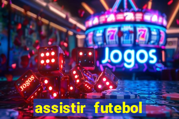 assistir futebol gratis sem travar