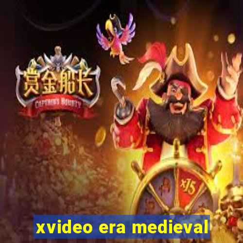 xvideo era medieval