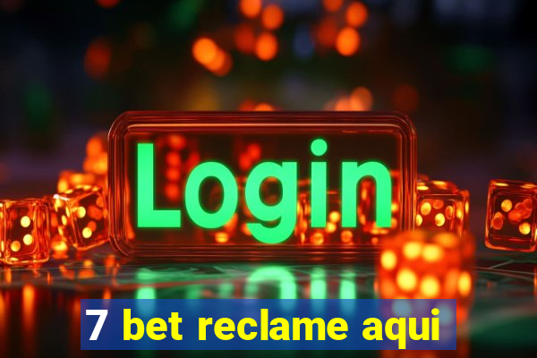 7 bet reclame aqui