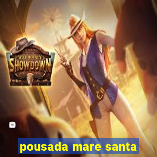 pousada mare santa