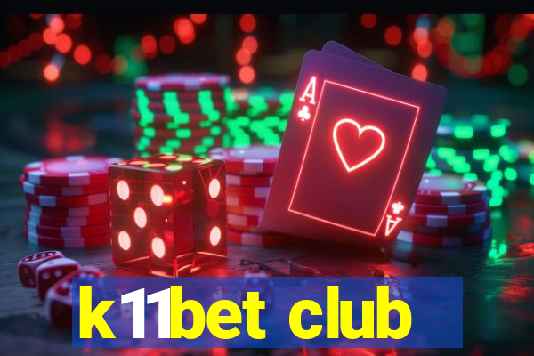 k11bet club