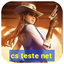 cs teste net