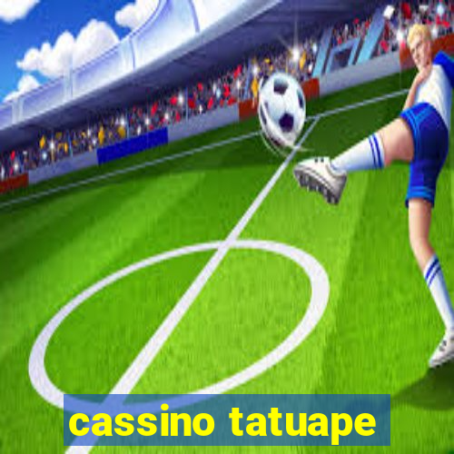 cassino tatuape