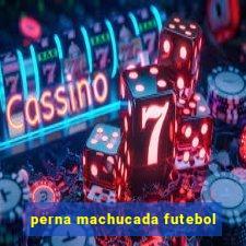 perna machucada futebol