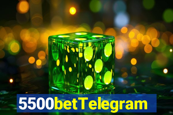 5500betTelegram