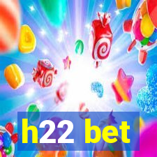 h22 bet