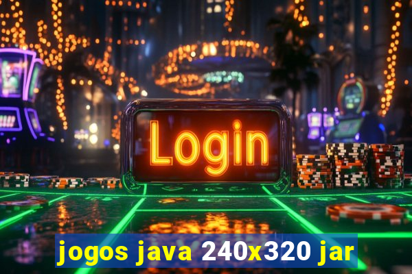 jogos java 240x320 jar