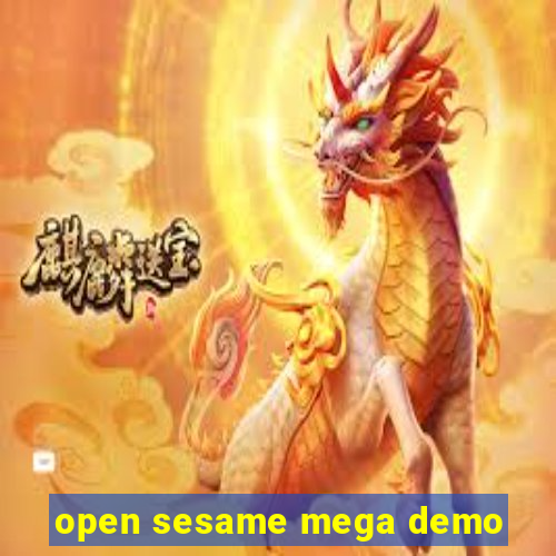 open sesame mega demo